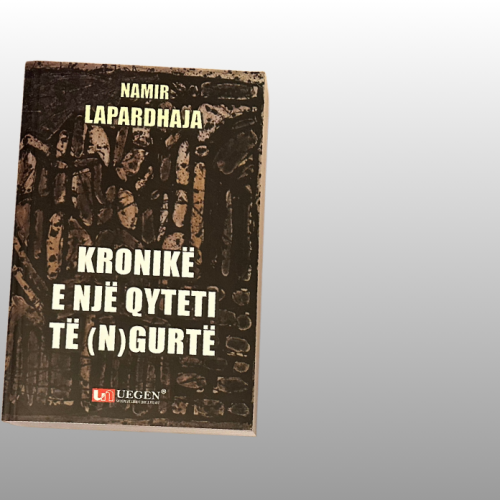 Kronikë e një qyteti të (n)gurtë